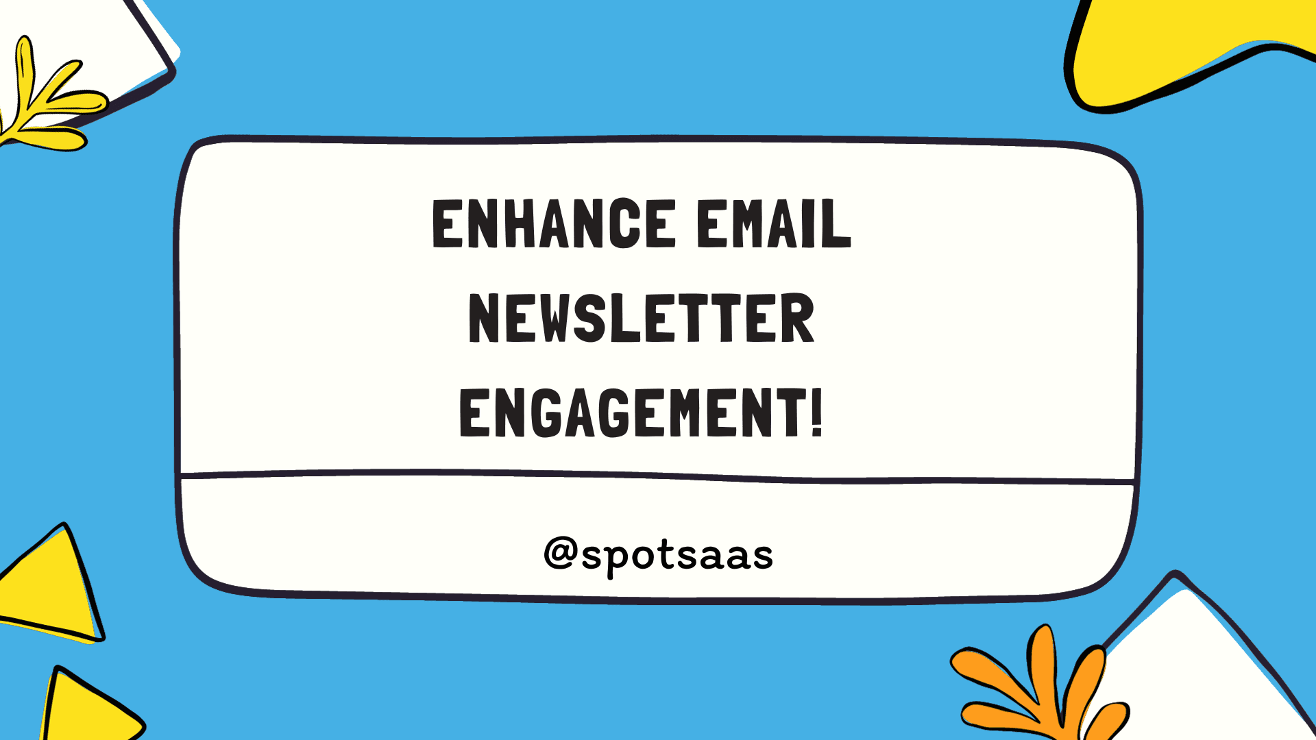 5 tricks to enhance engagement via Email Newsletter Strategy.