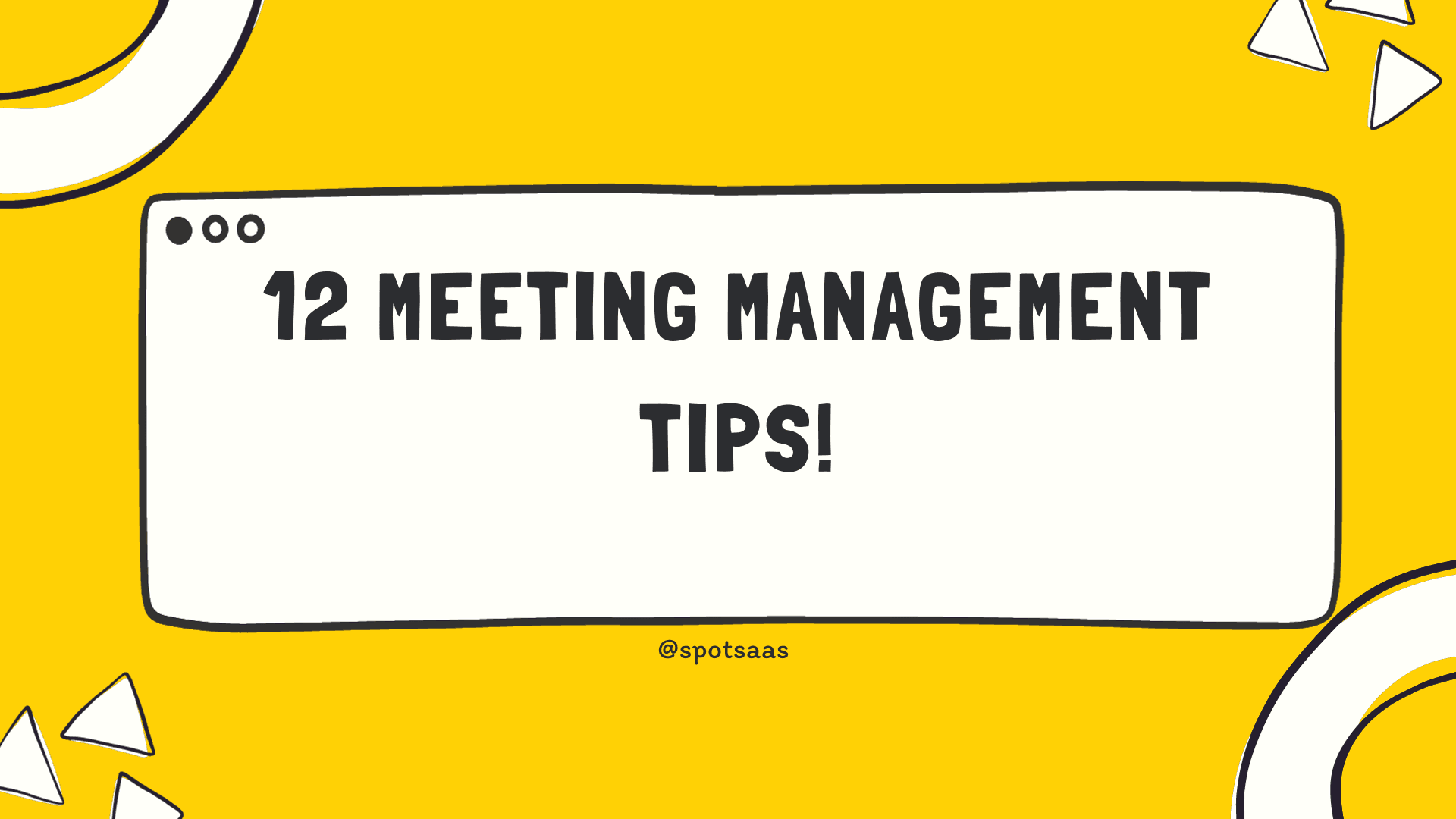 Boost Productivity with 12 Effective Meeting Management Tips