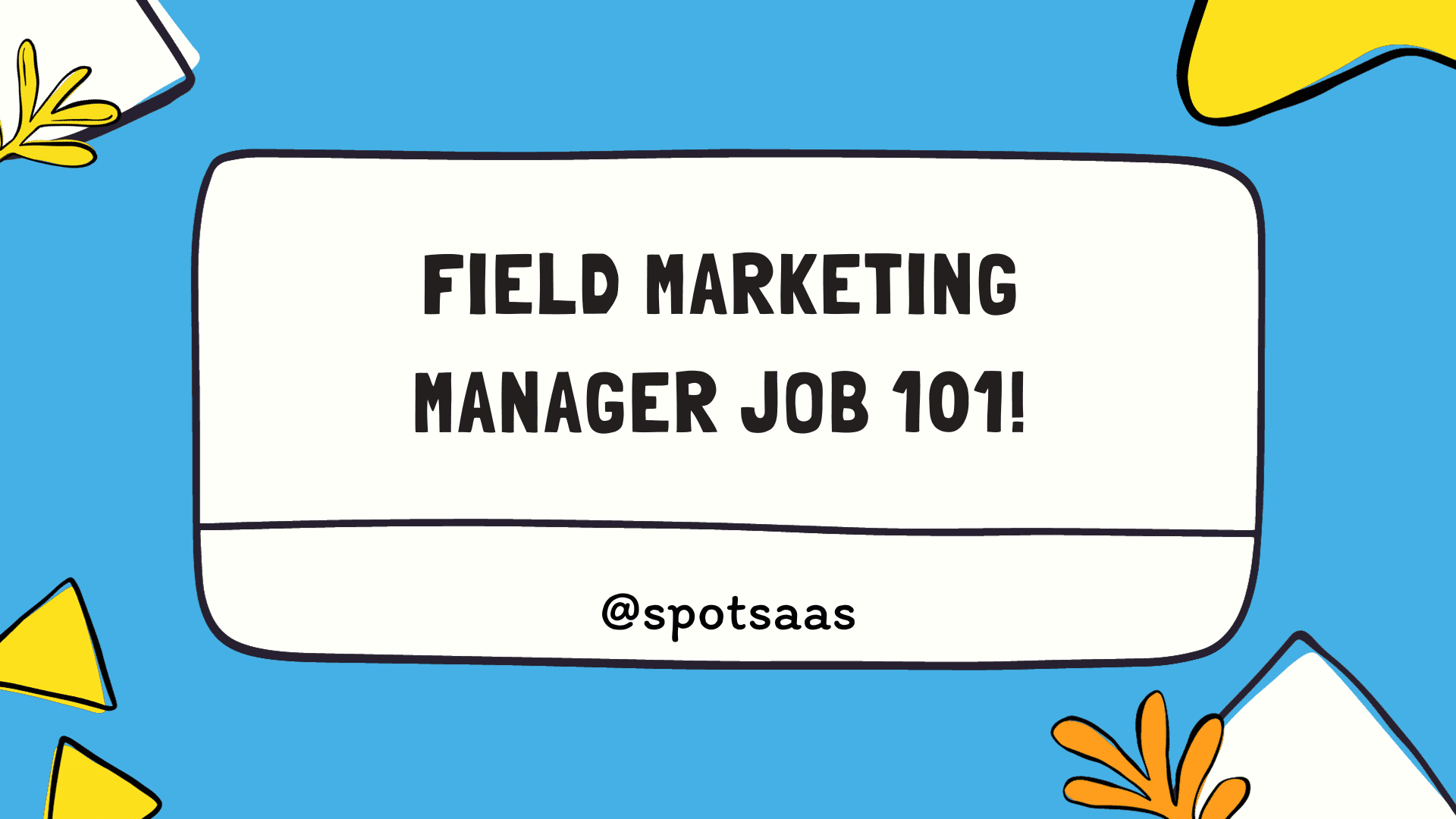 Field Marketing Manager Job Description – Templates & Example