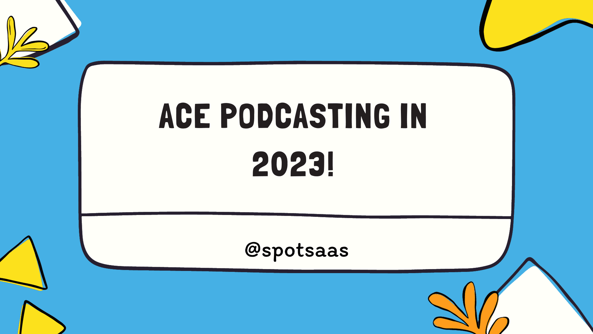Top 10 Tips to Make a Good Podcast