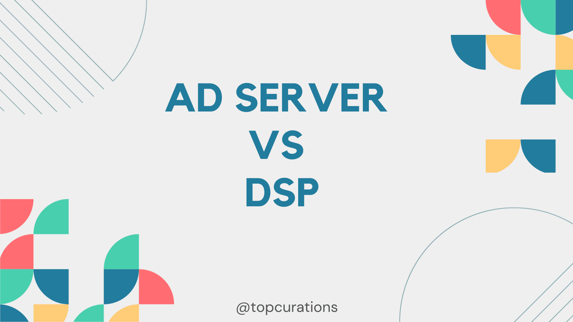 Detailed Comparison of Ad Server and DSP