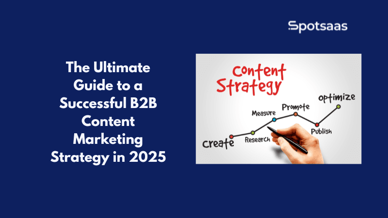 The Ultimate Guide to a Successful B2B Content Marketing Strategy in 2026