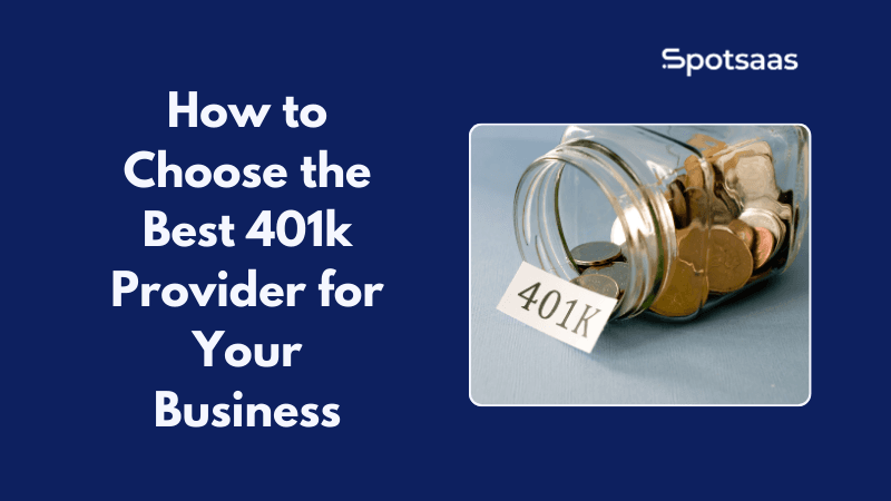 Best 401(k) Providers for Businesses in 2026: How to Choose the Right One