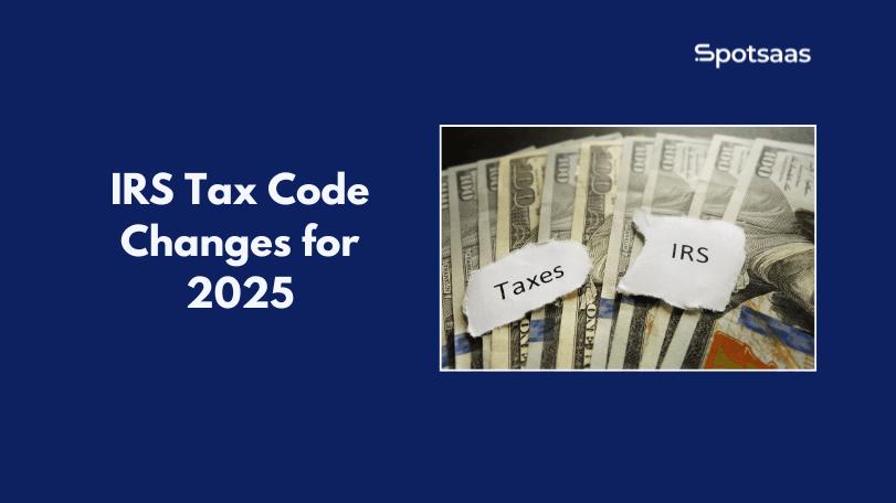 IRS Tax Code Changes for 2026: Key Updates That Could Save or Cost You Thousands