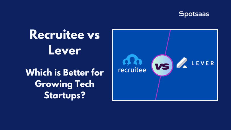 Recruitee vs Lever: Best ATS for Scaling Tech Startups in 2026