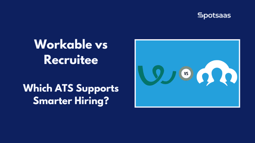 Workable vs Recruitee Comparison 2026: Which ATS is Best for Smarter, Scalable Hiring?