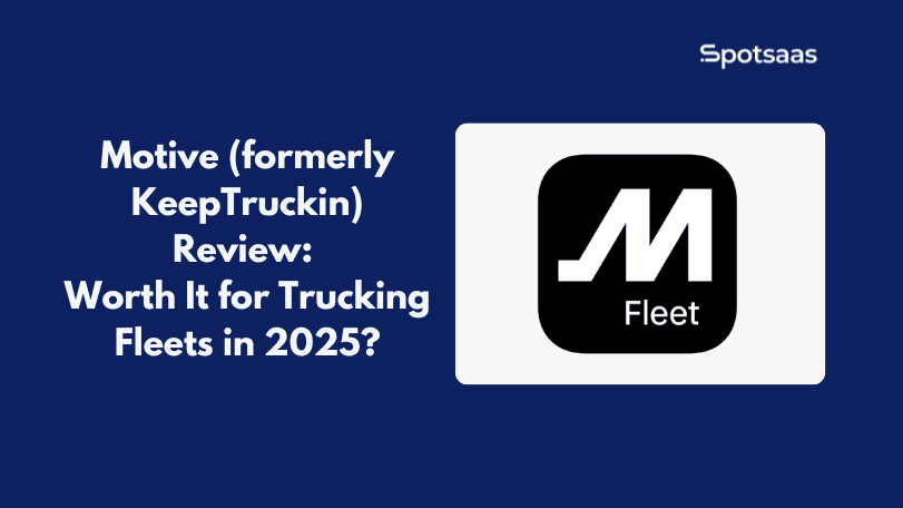 Motive Fleet Management Solution (formerly KeepTruckin) – How AI-Powered Fleet Tools Help Optimize Operations in 2026