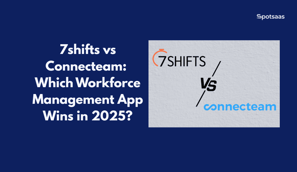 7shifts vs Connecteam: Which Workforce Management App Wins in 2025?