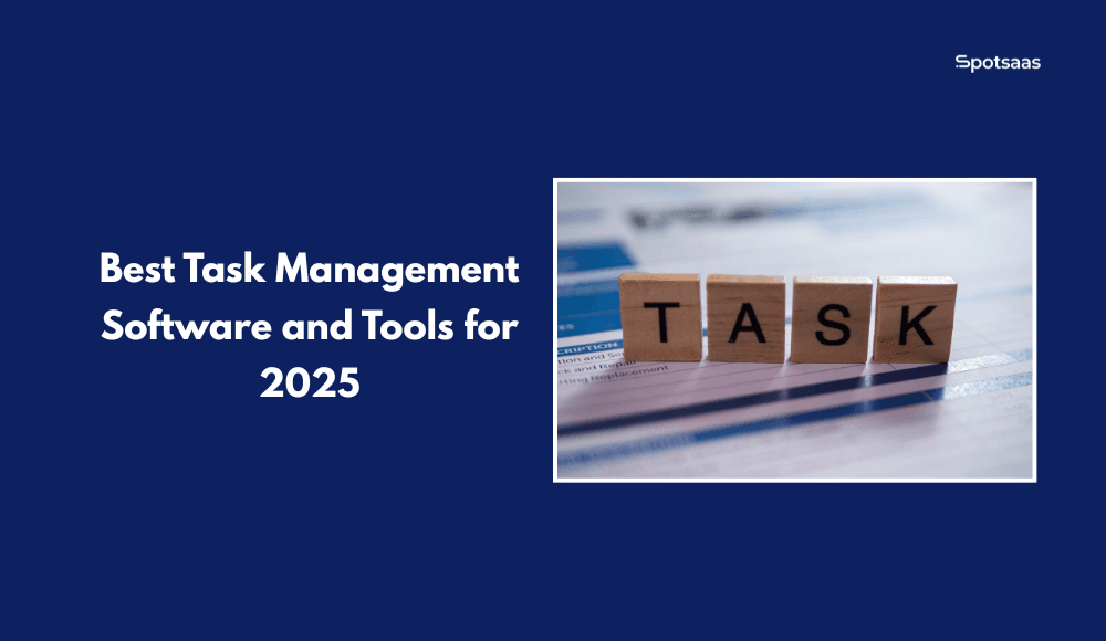 Good Task Management Starts Here: Best Task Management Software and Tools for 2026