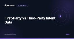 first party vs third party intent data