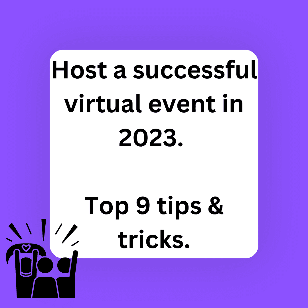 Host a successful virtual event: Top 9 tips & tricks