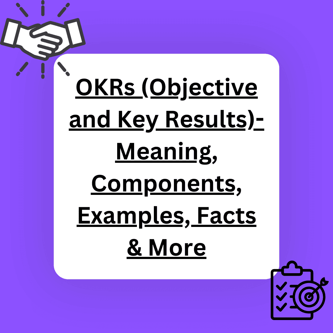 OKRs (Objective and Key Results)- Set Goals with accurate OKR Definition and Examples