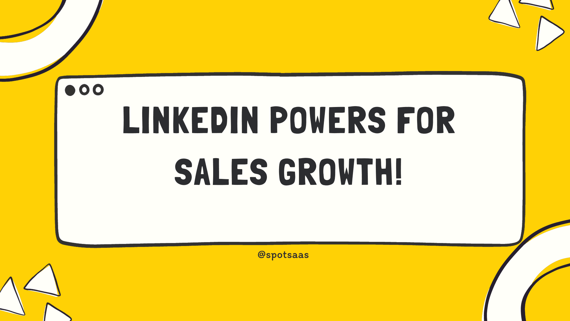 Unleash LinkedIn’s Hidden Powers for Explosive Sales Growth – A Step-by-Step Guide