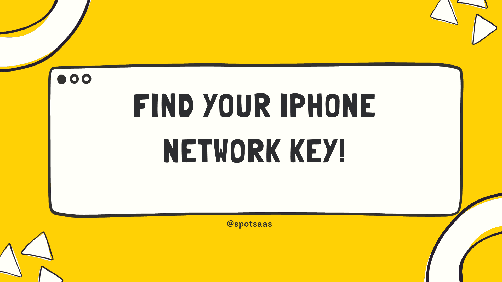 Uncover your Network Security Key in seconds – Attention iPhone Users