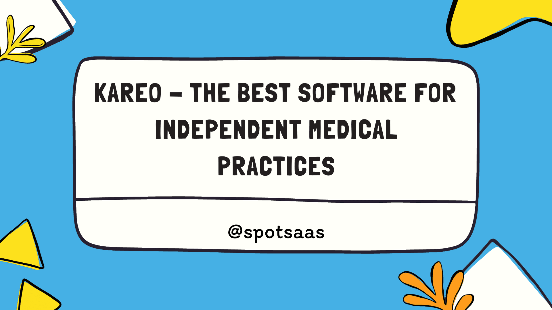 5 Game-Changing Reasons Why Kareo Is a Must for Independent Medical Practices in the US