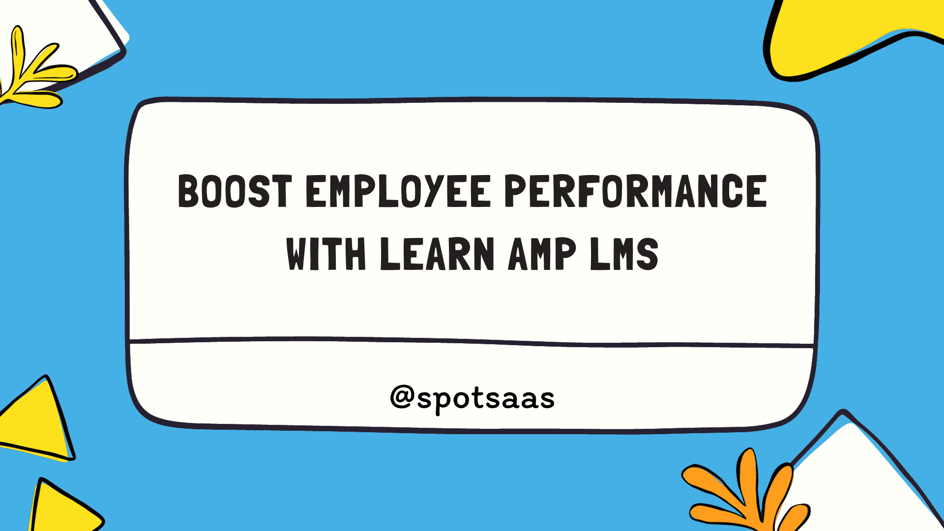 Boost Employee Performance with Learn AMP LMS