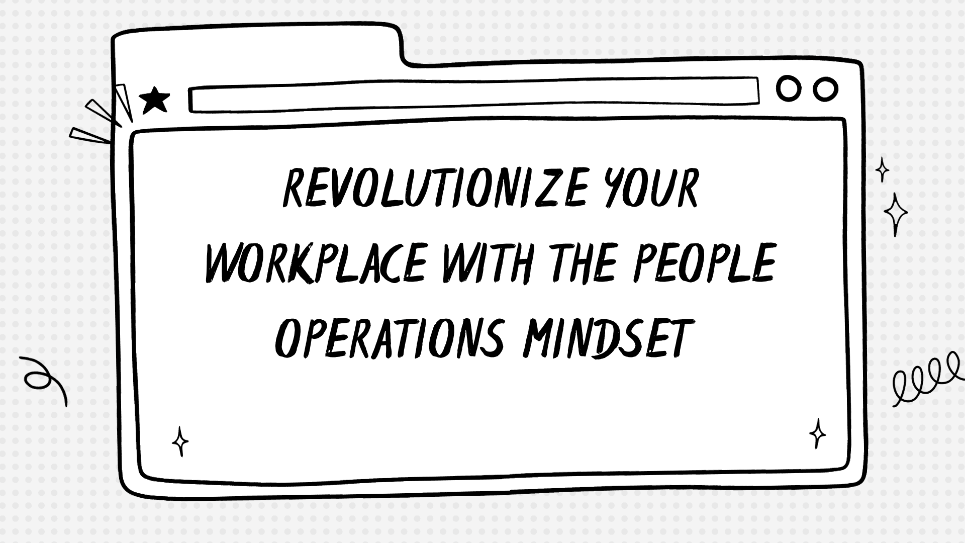 Revolutionize Your Workplace with the People Operations Mindset in 2026