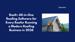 Roofr_ All-in-One Roofing Software for Every Roofer Running a Modern Roofing Business in 2026