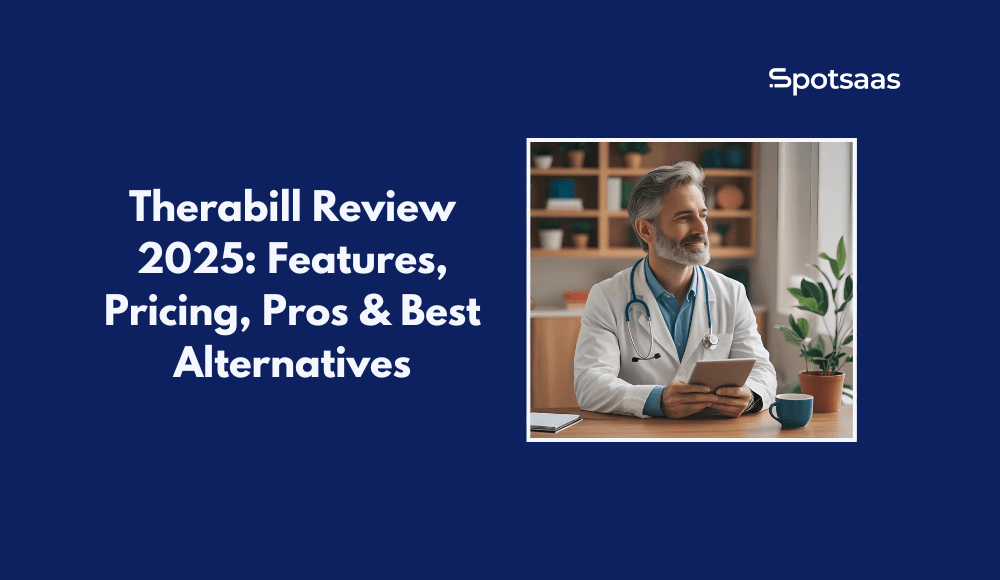 Therabill Review 2025_ Features, Pricing, Pros & Best Alternatives