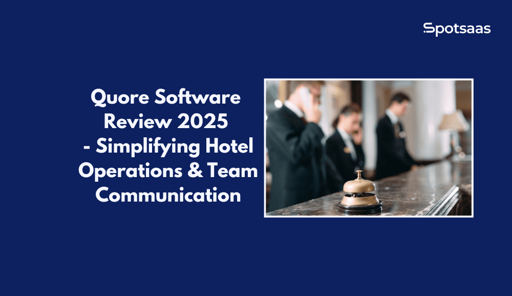 Quore Software Review 2026 – Simplifying Hotel Operations & Team Communication
