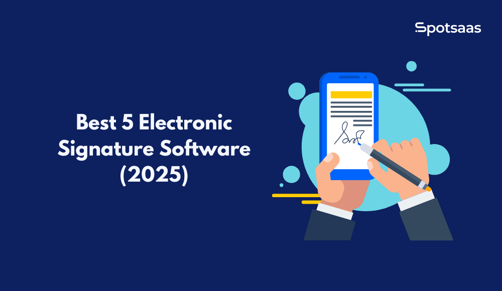 Best 5 Electronic Signature Software (2025)