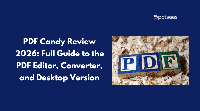 PDF Candy Review 2026_ Full Guide to the PDF Editor, Converter, and Desktop Version