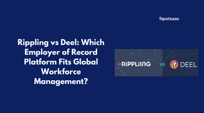 Rippling vs Deel_ Which Employer of Record Platform Fits Global Workforce Management