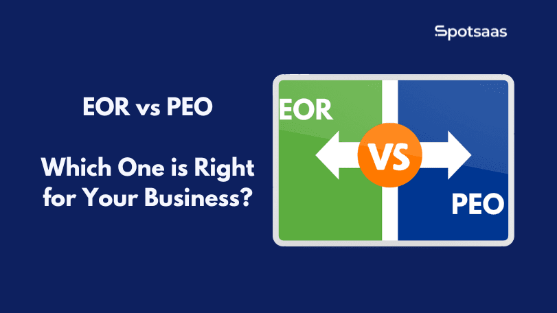 EOR vs PEO: What’s the Difference and Which One Fits Your Hiring Strategy?