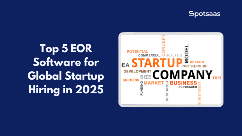 Top 5 EOR Software for Global Startup Hiring in 2025