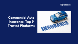Commercial Auto insurance: Top 9 Trusted Platforms