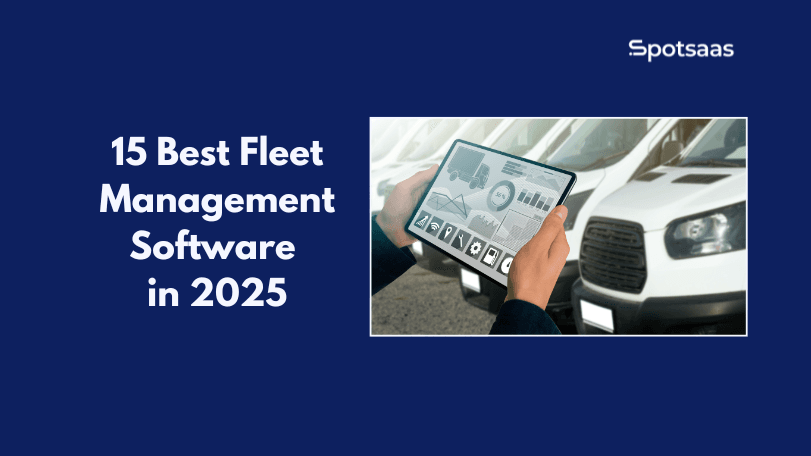 15 Best Fleet Management Software in 2025