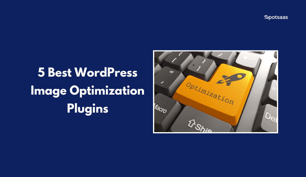 5 Best WordPress Image Optimization Plugins