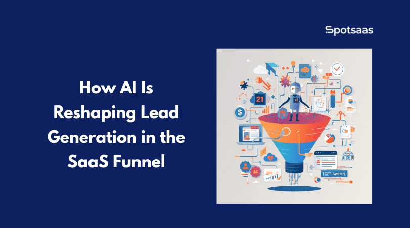 How AI Is Reshaping Lead Generation in the SaaS Funnel