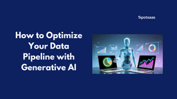How to Optimize Your Data Pipeline with Generative AI