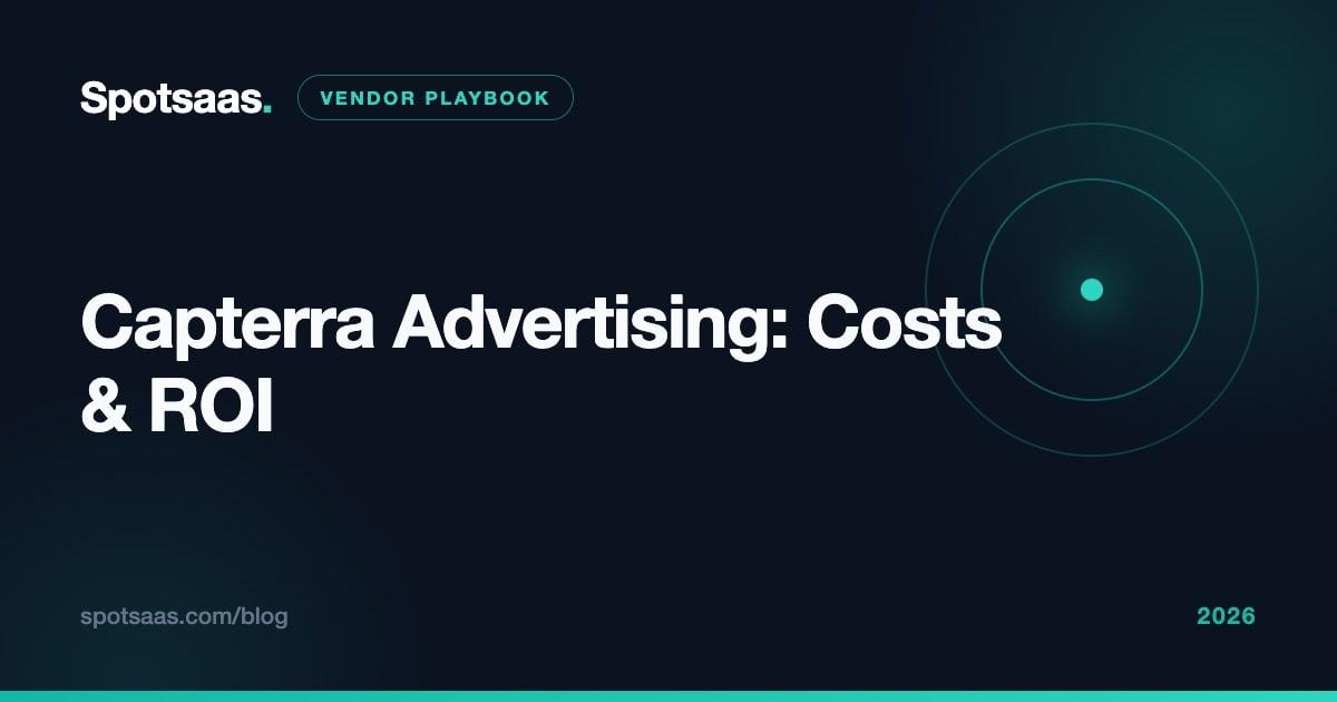Capterra Advertising: PPC Costs, Vendor Pricing & ROI (2026)