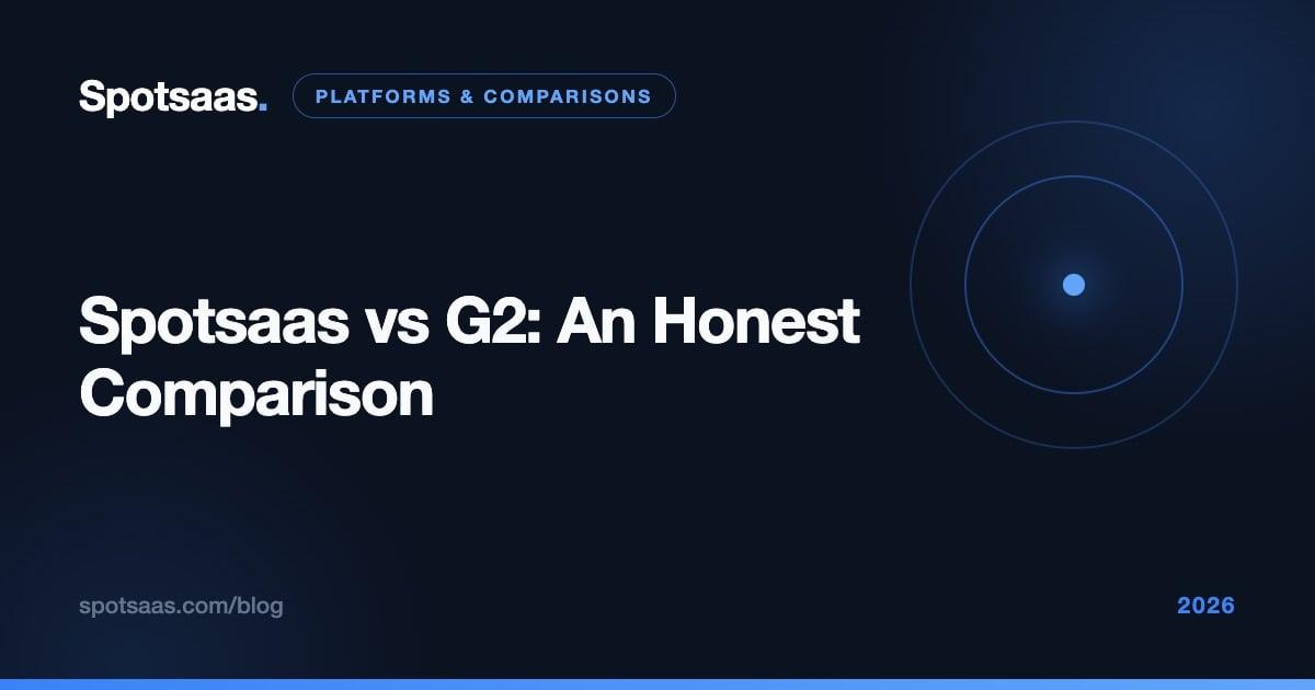 Spotsaas vs G2: An Honest Comparison (2026)