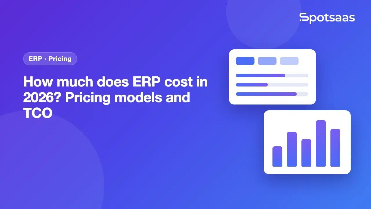 How much does ERP cost in 2026? Pricing models and TCO