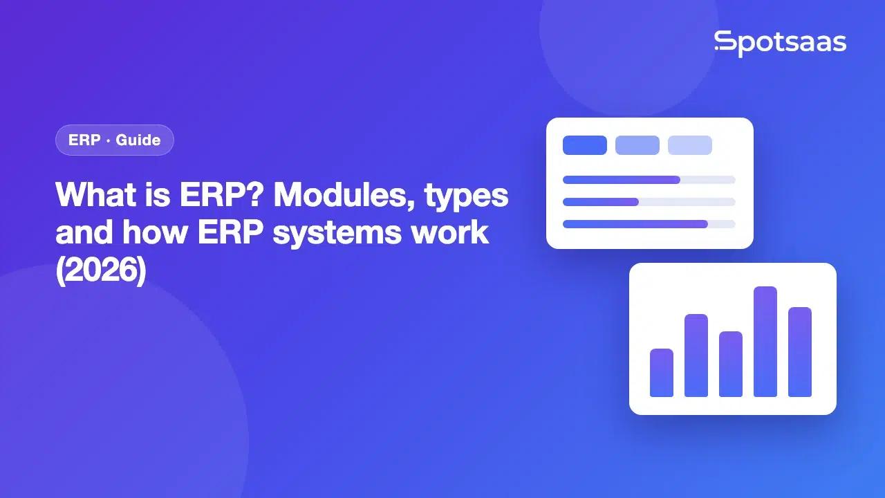What is ERP? Modules, types and how ERP systems work (2026)