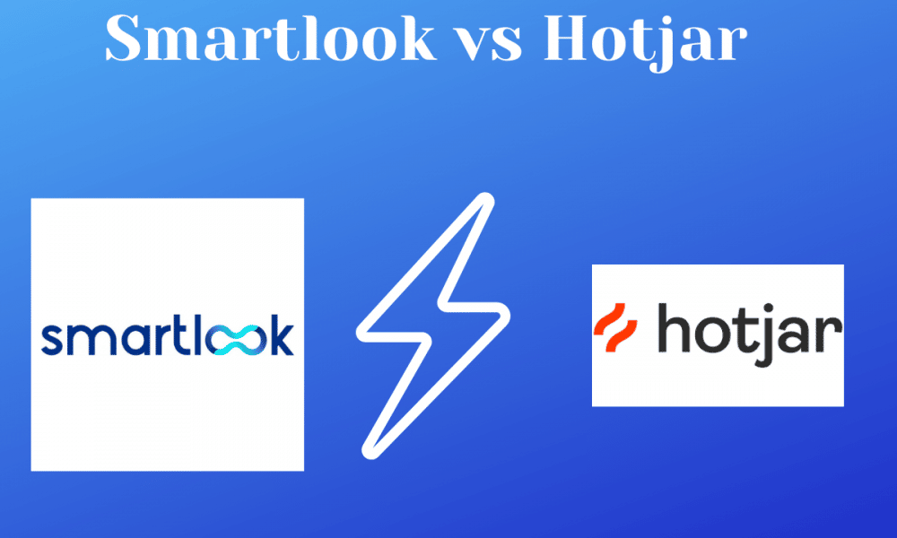 Hotjar vs Smartlook - Heat Map Software