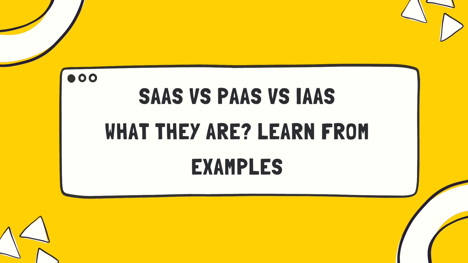 SaaS vs PaaS vs IaaS