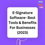 Electronic signature software for businesses in 2023