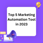 Leading marketing automation tool in 2023 for businesses