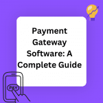 Payment gateway software for businesses in 2023