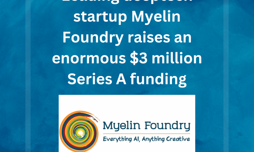 Leading deeptech startup Myelin Foundry raises $3 million funding