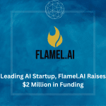 Flamel.AI raises $2 million funding to grow the team & product both.