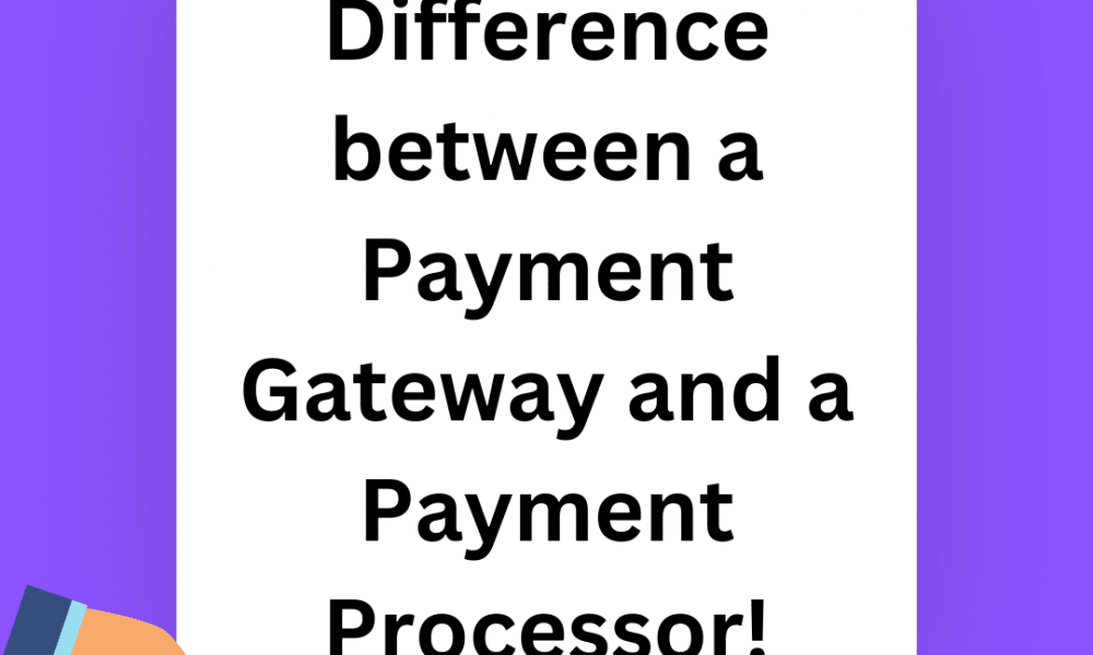 Payment Gateway V/S Payment Processor