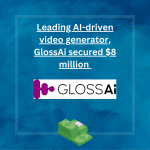 GlossAi secured $8 million