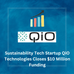 Leading Sustainability Tech Startup QiO Technologies Closes A Huge $10 Million Funding