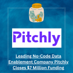 Pitchly, a no-code data enablement startup, successfully raised $7 million in Series A funding