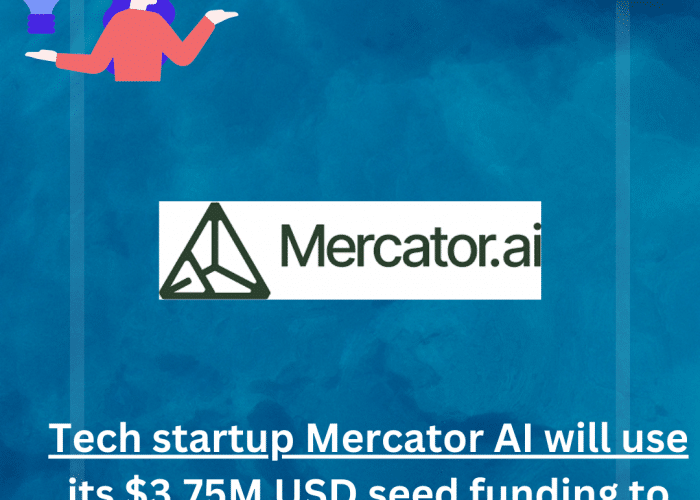 Tech startup Mercator AI will use its $3.75M USD seed funding to boost its growth.